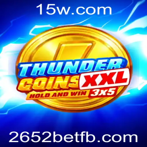 ThunderCoinsXxl: Descubra a Aventura Através das Regras e Estratégias Alinhadas com 2652bet